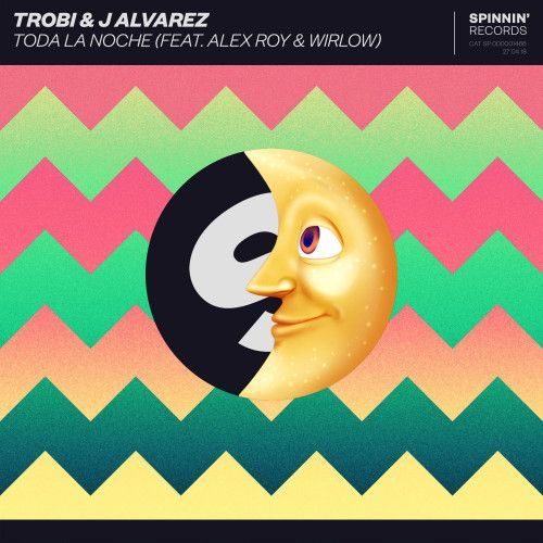 Toda La Noche (feat. Alex Roy & Wirlow) Toda La Noche (feat. Alex Roy & Wirlow)