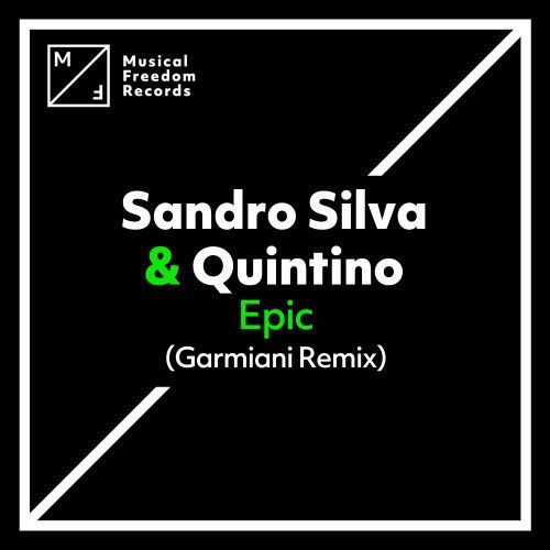 Epic (Garmiani Remix) Epic (Garmiani Remix)