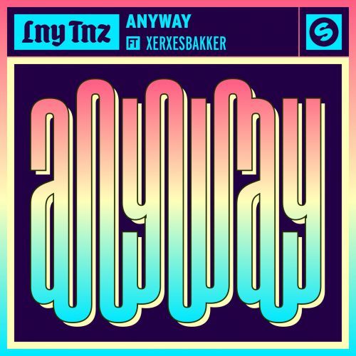 Anyway (feat. XERXESBAKKER) Anyway (feat. XERXESBAKKER)